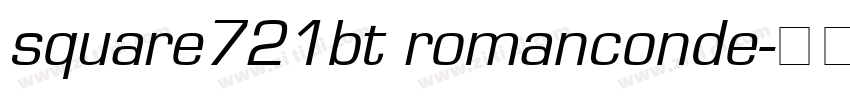 square721bt romanconde字体转换 square721bt romanconde字体转换